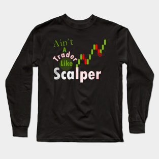 Scalping Forex Long Sleeve T-Shirt